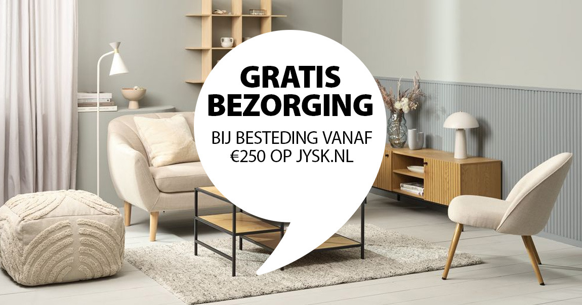 Gratis bezorging bij besteding vanaf €250 op jysk.nl