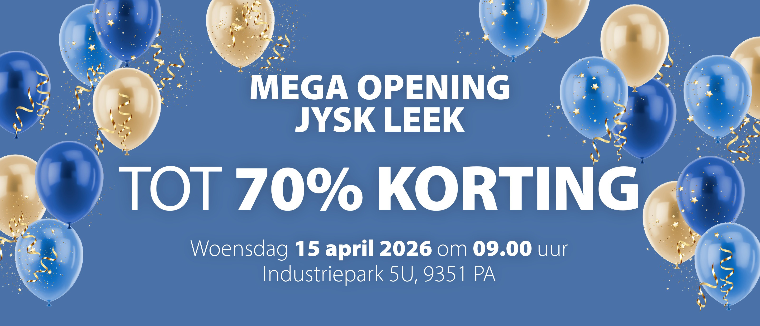 Opening JYSK Leek | Tot 70% korting